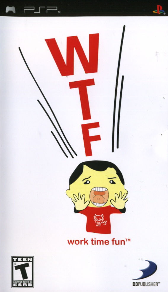 Front cover of WTF: work time fun for PlayStation Portable