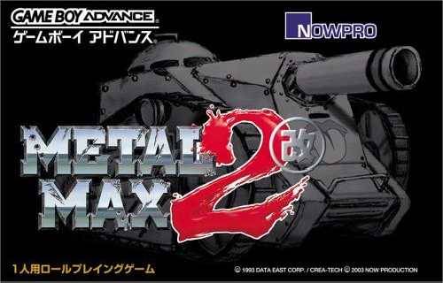 Front cover of Metal Max 2 Kai for Game Boy Advance